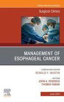 The Clinics: Surgery Volume 101-3 - Management of Esophageal Cancer, An Issue of Surgical Clinics, E-Book