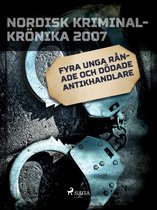 Nordisk kriminalkrönika 00-talet - Fyra unga rånade och dödade antikhandlare