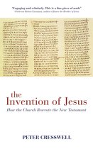 The Invention of Jesus