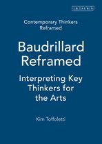 Contemporary Thinkers Reframed -  Baudrillard Reframed