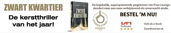 Boekomslag van Zwart Kwartier thriller met nominatie gouden strop 2022, bestseller en 5 sterren recensie. Bestel 'm nu!
