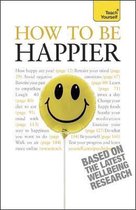 Teach Yourself How To Be Happier