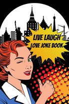 Joke Books 3 - Live Laugh Love Joke Book