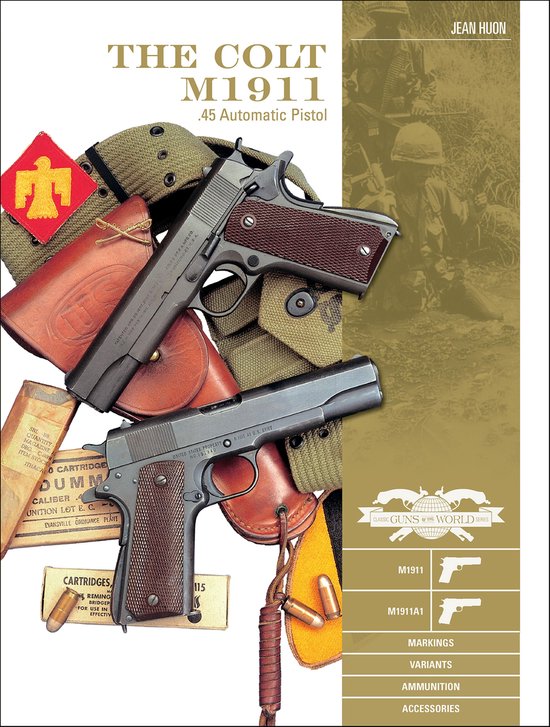 Classic Guns of the World 4 - The Colt M1911 - cover
