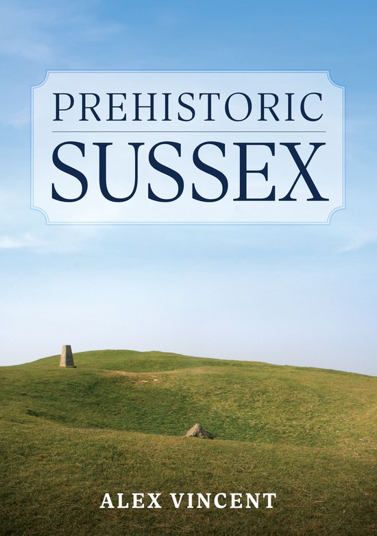 Prehistoric Sussex - cover