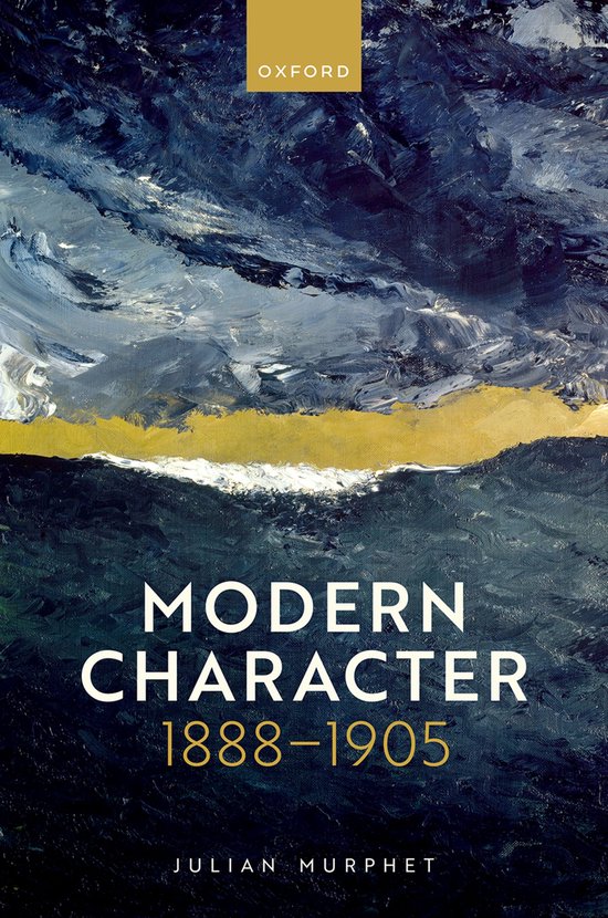 Boek "MODERN CHARACTER 1888-1905" van Julian Murphet, met een abstracte, donkere en goudkleurige cover.