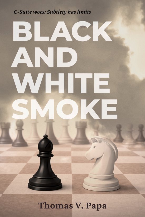Black and White Smoke: C-Suite Woes - cover
