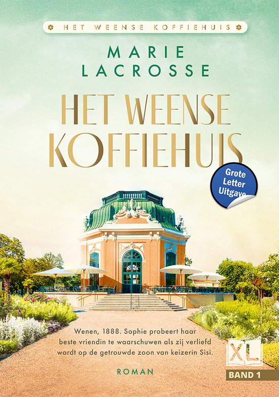 Couverture du livre 'Het Weense Koffiehuis' par Marie Lacrosse. Un bâtiment de style baroque avec un dôme vert, entouré de jardins. Texte : "Het Weense Koffiehuis", "Grote Letter Uitgave".