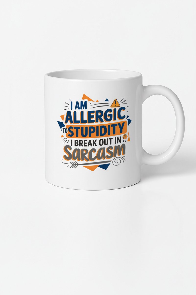 I Am Allergic To Stupidity Sarcasm Mok - Unieke Koffiemok