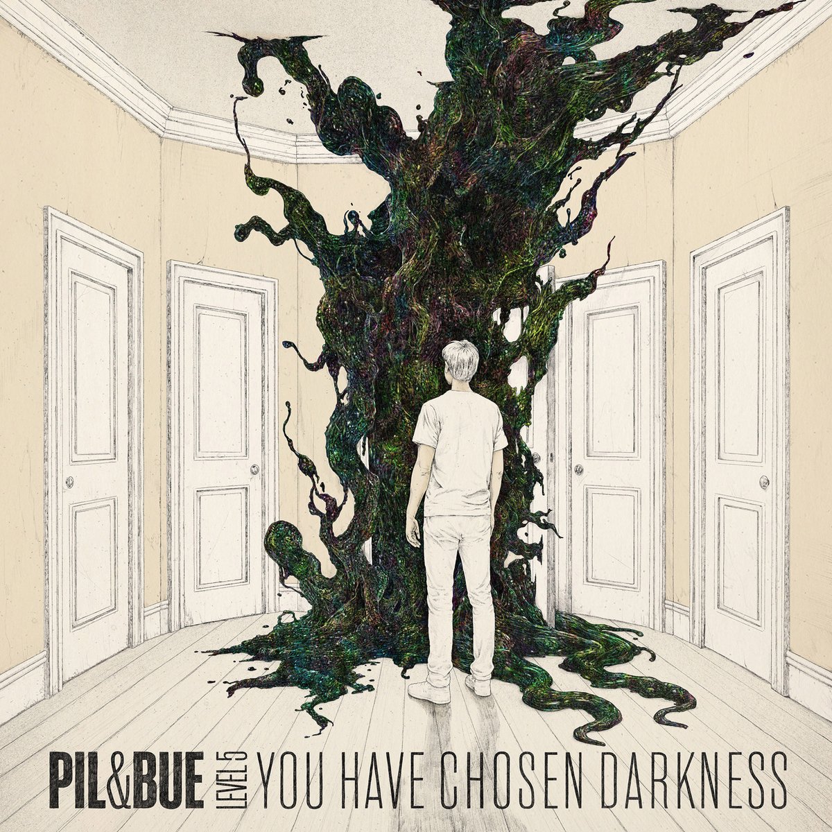 Pil & Bue - You Have Chosen Darkness
