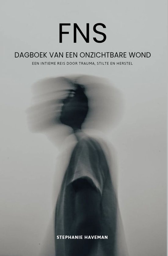 FNS - Dagboek van een onzichtbare wond - cover