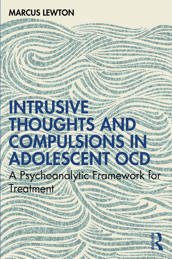 Intrusive Thoughts and Compulsions in Adolescent OCD - cover