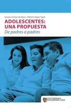 Adolescentes : una propuesta de padres a padres