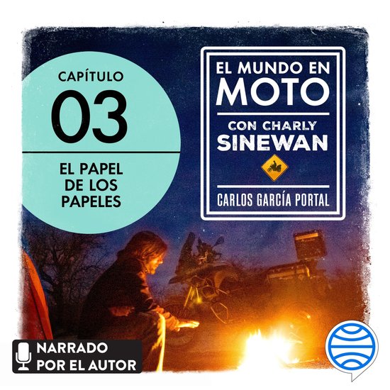 El mundo en moto con Charly Sinewan: Capítulo 3. El papel d ... - cover
