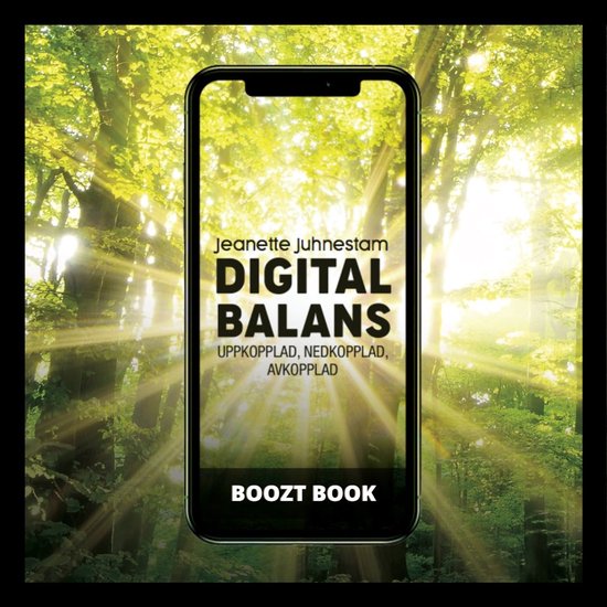 BooztBook Digital balans: Uppkopplad,nedkopplad, avkopplad - cover