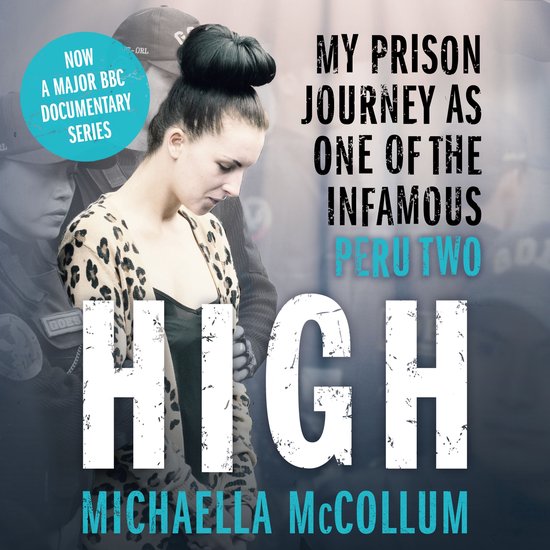 High: My Prison Journey as One of the Infamous Peru Two - NO ... - cover