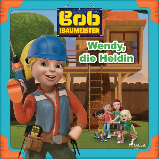 Bob der Baumeister - Wendy, die Heldin - cover