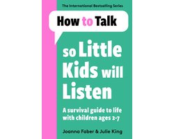 How To Talk- How To Talk So Little Kids Will Listen