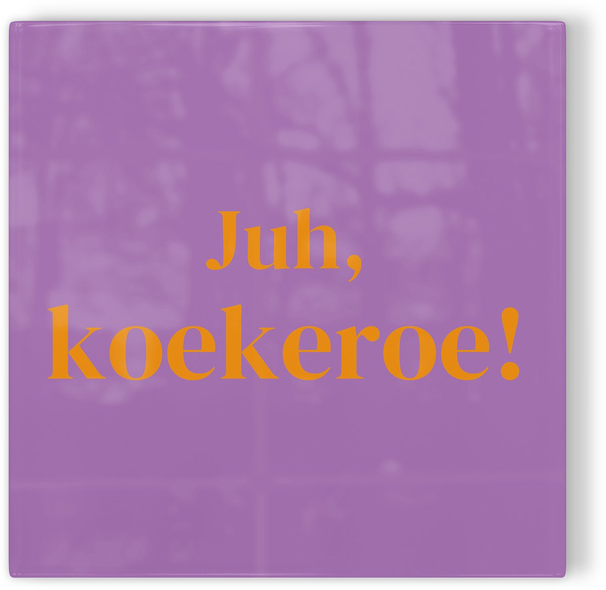 Tegeltje Leiden Juh, koekeroe! - paars oranje - tegeltje stad - tegeltje met tekst