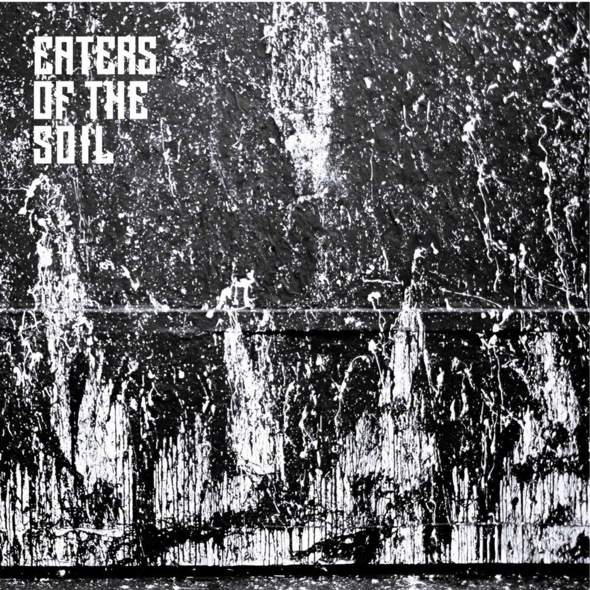 Eaters Of The Soil - E.P.