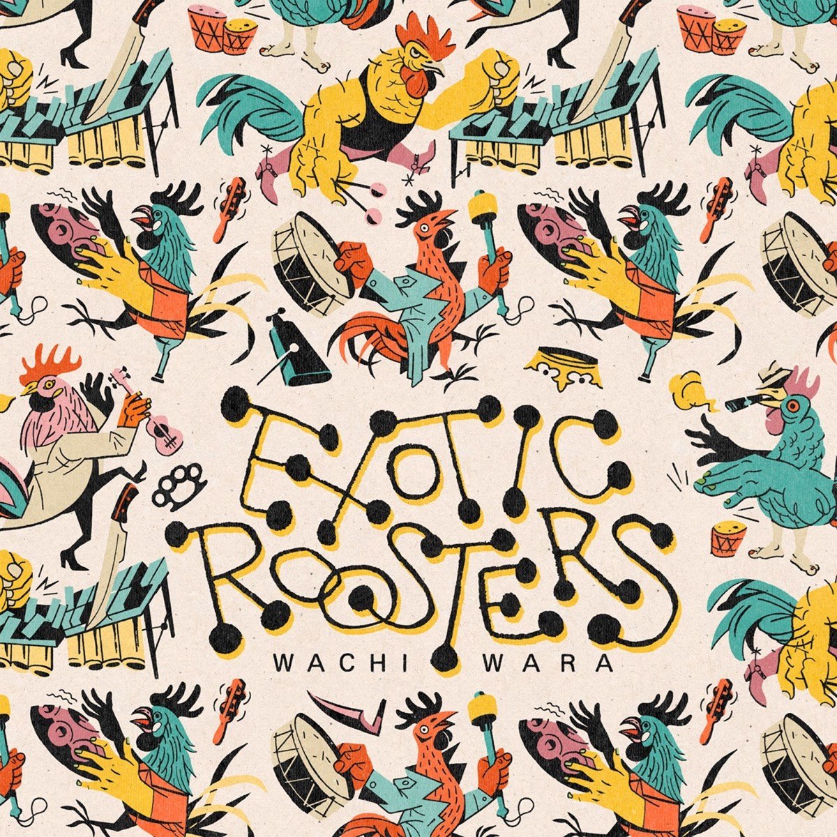 Exotic Roosters - Wachi Wara (LP)