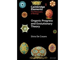 Elements in the Philosophy of Biology - Organic Progress and Evolutionary Theory