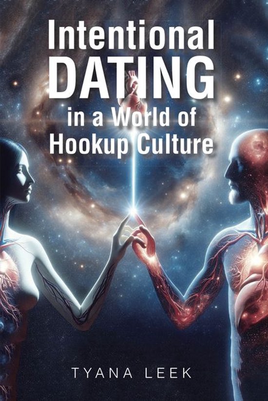 Intentional Dating in a World of Hookup Culture - cover