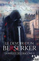 La riposte des dragons 1 - Le devoir d'un berserker