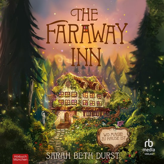 Het Faraway Inn, een magisch huis bedekt met planten, in een bos met veel lichtjes. Tekst: Wo magie zu hause ist.