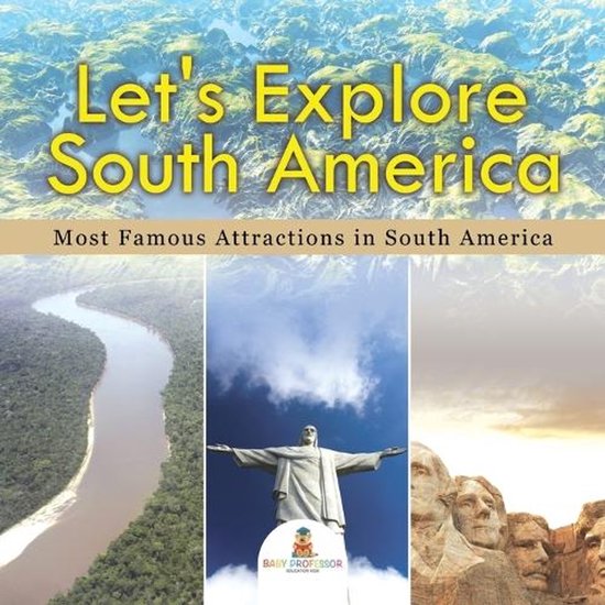 Let's Explore South America (Most Famous Attractions in Sout ... - cover