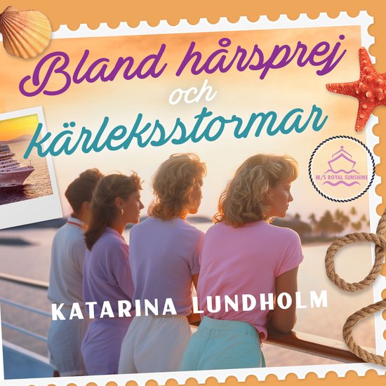 Bland hårsprej och kärleksstormar - cover