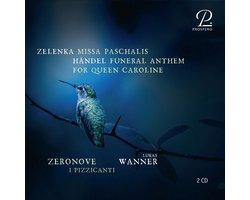 Lukas Wanner, Zeronove, I Pizzicanti - Zelenka Missa Paschalis, Zwv 7 | Handel: Funeral Anthem For Queen Caroline, Hwv 264 (2 CD)