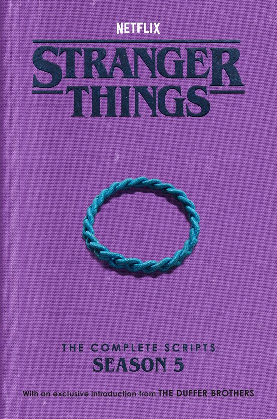 Stranger Things - Stranger Things: The Complete Scripts, Sea ... - cover