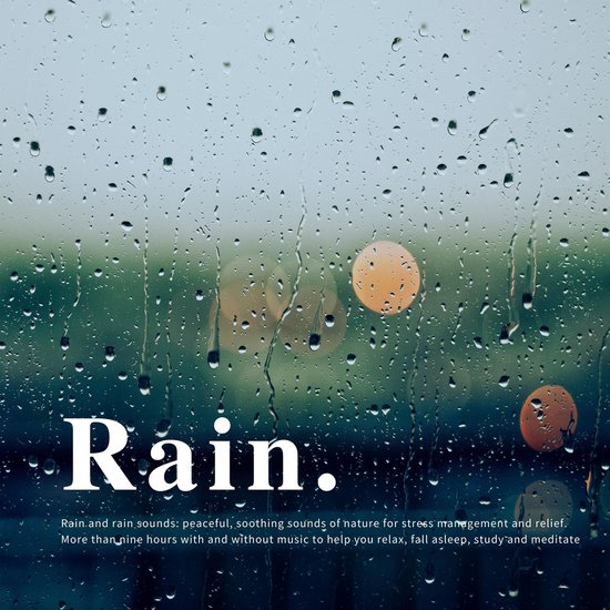 Rain and rain sounds: peaceful, soothing sounds of nature fo ... - cover