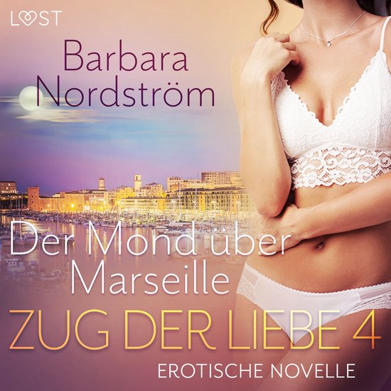 Zug der Liebe 4: Der Mond über Marseille - cover