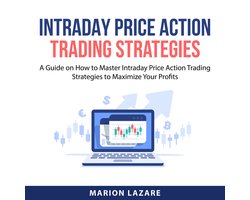Intraday Price Action Trading Strategies