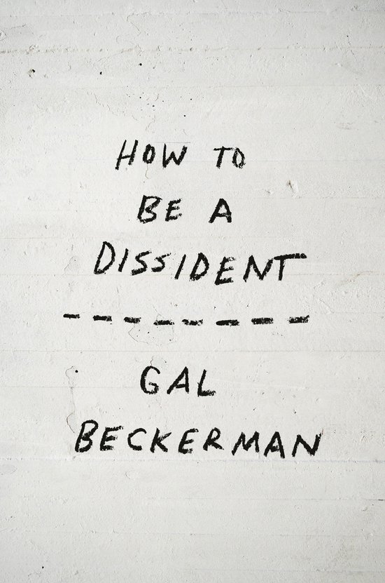 How to Be a Dissident - cover