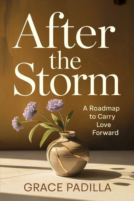 After the Storm: A Roadmap to Carry Love Forward - cover