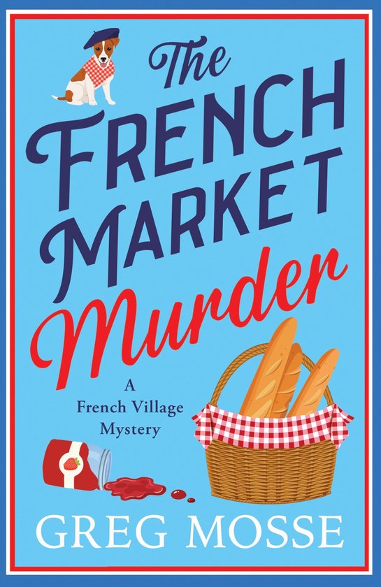 A French Village Mystery 3 - The French Market Murder - cover