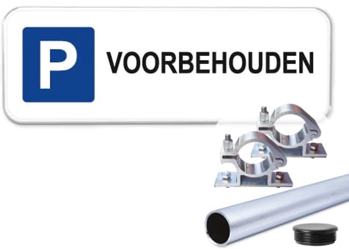 Parkeerbord Voorbehouden - Weerbestendig Aluminium - 60x20 cm - Bevestiging: Met paal 120 cm + paalbeugels + paaldop