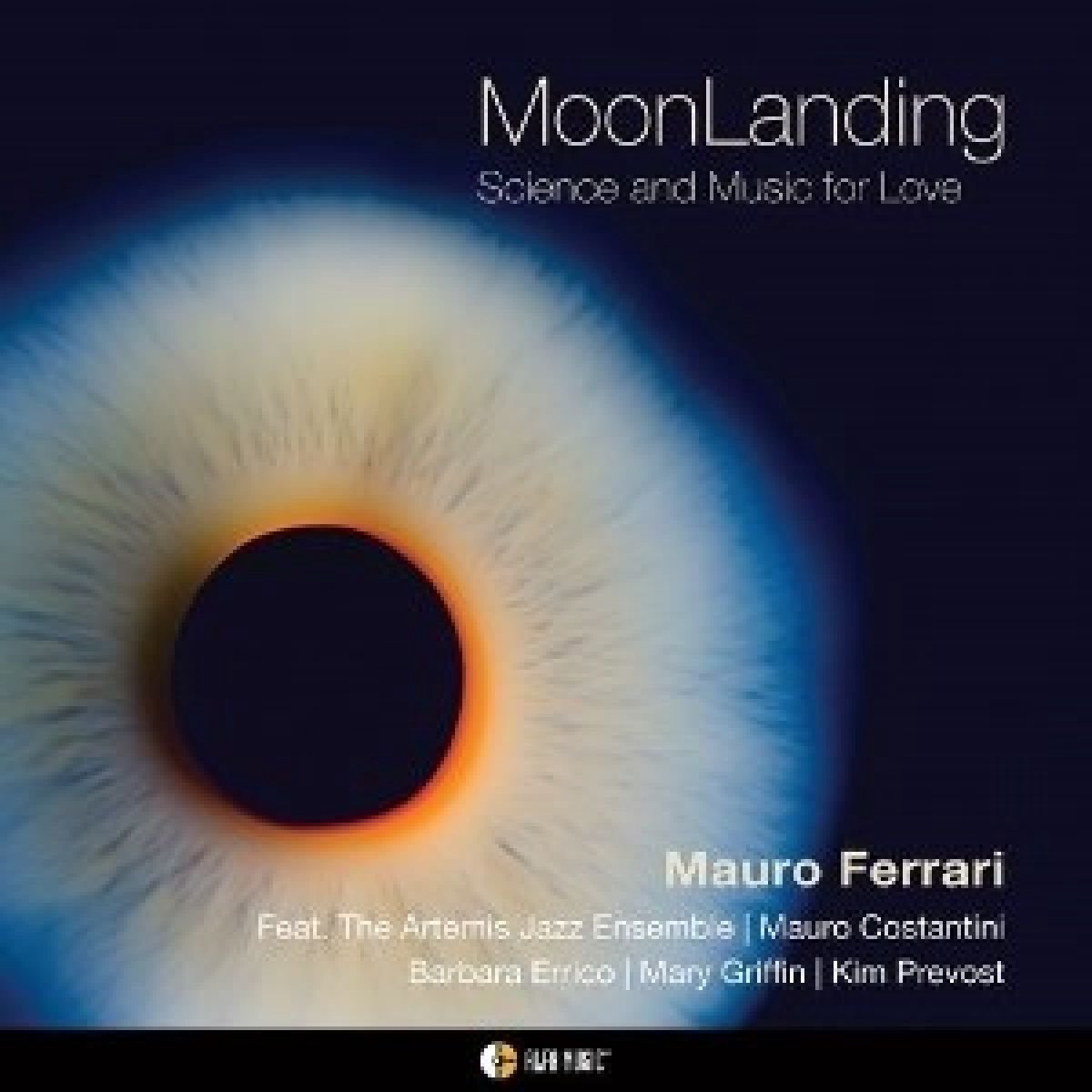 Mauro Ferrari - Moonlanding: Science And Music For Love (CD)