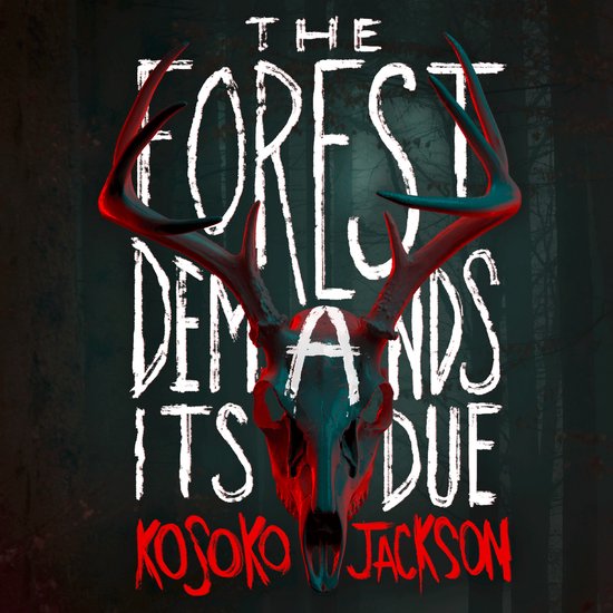 The Forest Demands Its Due - cover
