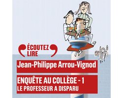 Enquête au collège (Tome 1) - Le professeur a disparu