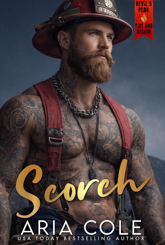 devil’s peak brandweer & redding 6 - Scorch: fake dating, de dochter van de baas, jaloerse held, tweede-kansromance