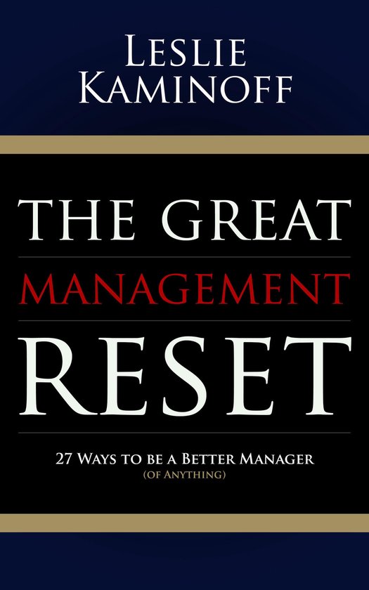 The Great Management Reset: 27 Ways to be a Better Manager ( ... - cover