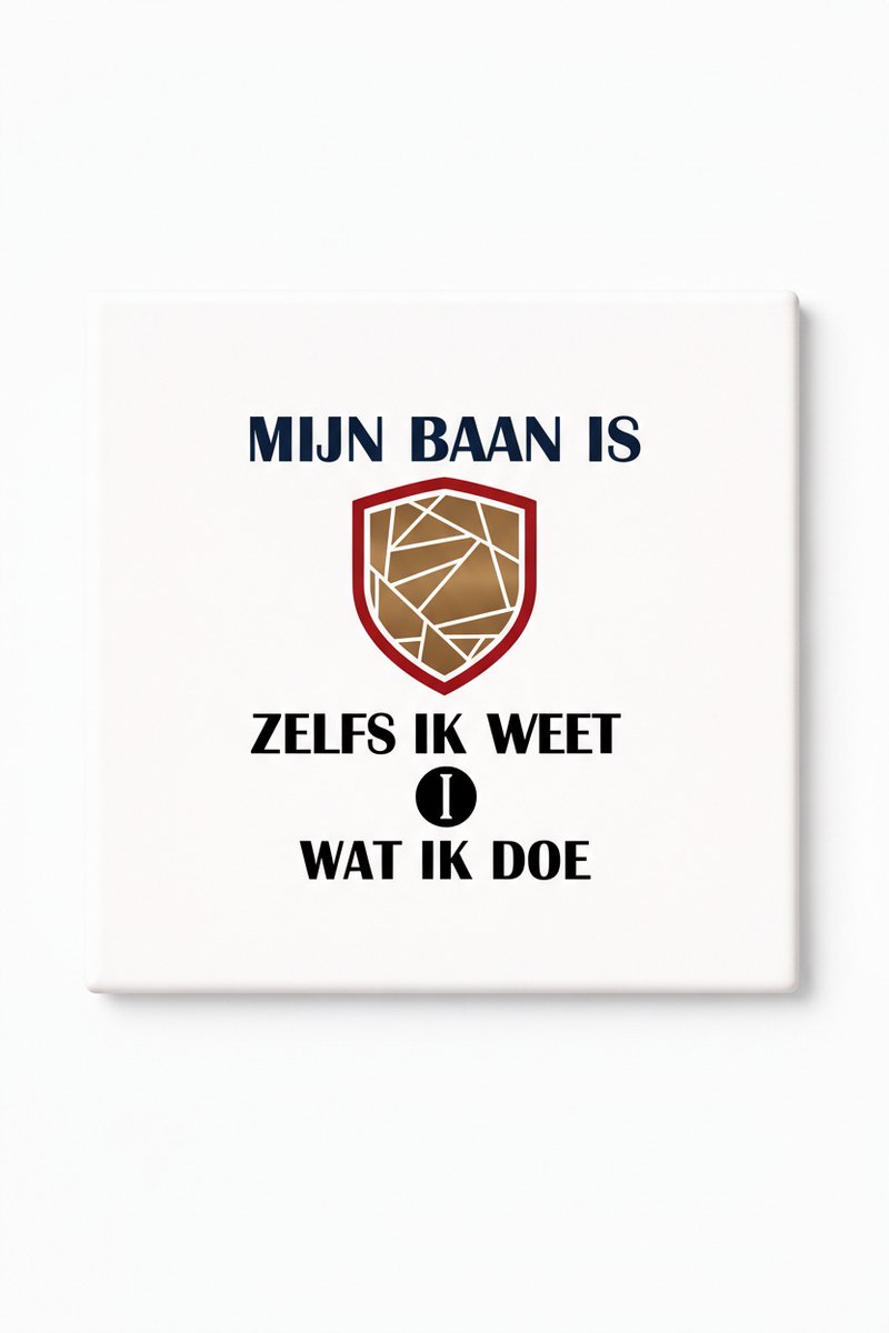 Bedruk King Grappige Nederlandse Werk Quote Keramische Tegel – Mijn Baan Is Schild Design Decoratieve Cadeau Tegel voor Kantoor Humor Liefhebbers Wit