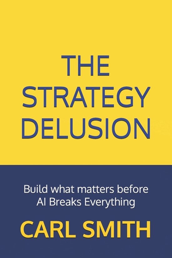 Earn the Seat: A Data Leadership-The Strategy Delusion - cover