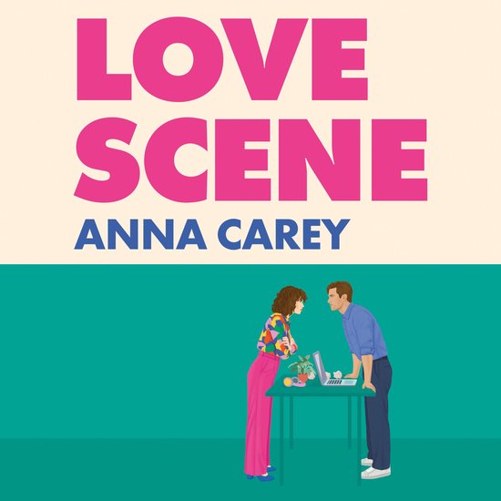 Boekcover van 'Love Scene' van Anna Carey met een illustratie van een stel dat ruzie maakt aan een bureau.