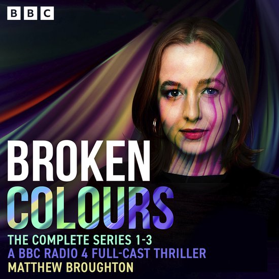 Broken Colours: The Complete Series 1-3 - cover