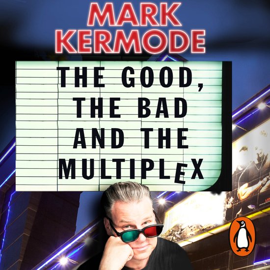 The Good, The Bad and The Multiplex - cover